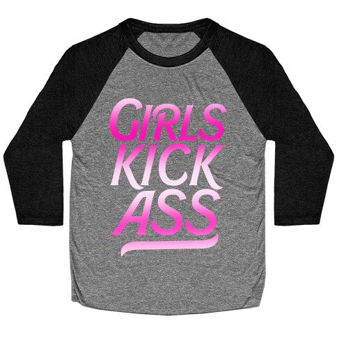 Girls Kick Ass Baseball Tee