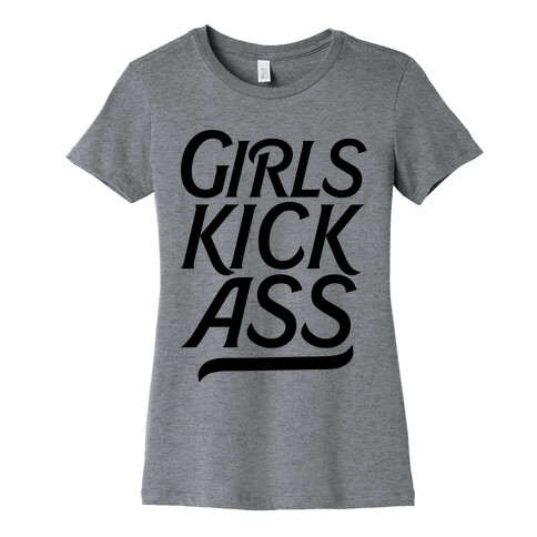 Girls Kick Ass Womens T-Shirt