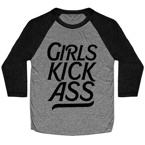 Girls Kick Ass Baseball Tee