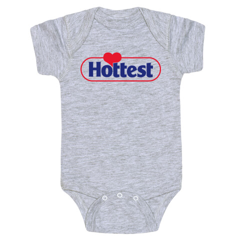Hottest (Hostest Parody) Baby One-Piece