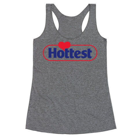 Hottest (Hostest Parody) Racerback Tank Top