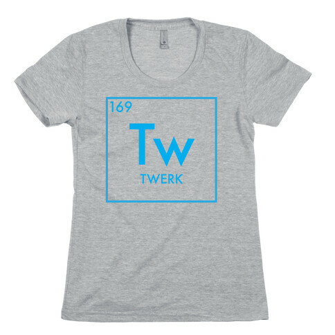 Twerk Science Womens T-Shirt