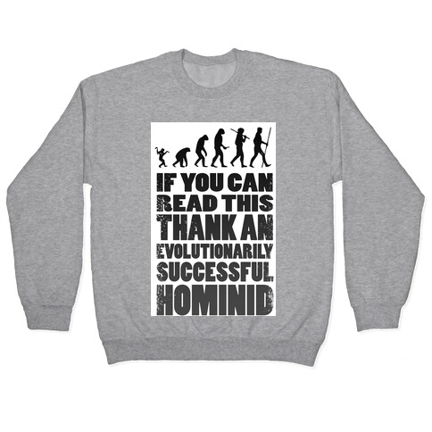 Thank an Evolutionarily Successful Hominid!  Pullover