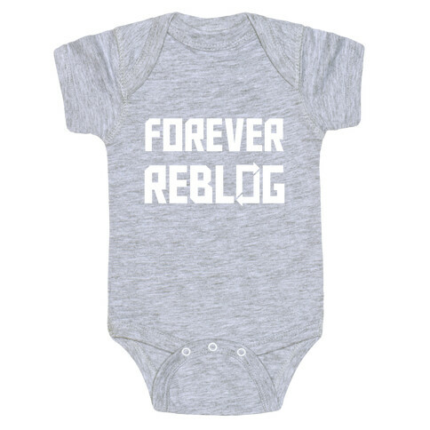 Forever Reblog Baby One-Piece