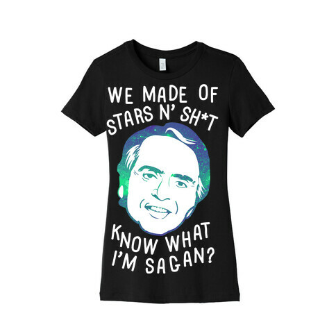 Know What I'm Sagan Womens T-Shirt