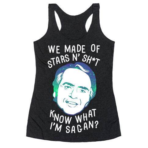 Know What I'm Sagan Racerback Tank Top