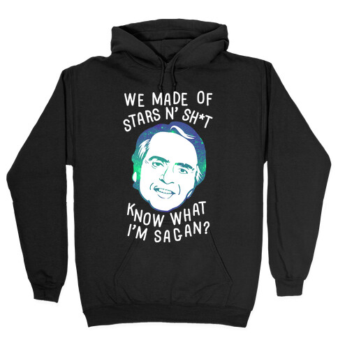 Know What I'm Sagan Hooded Sweatshirt
