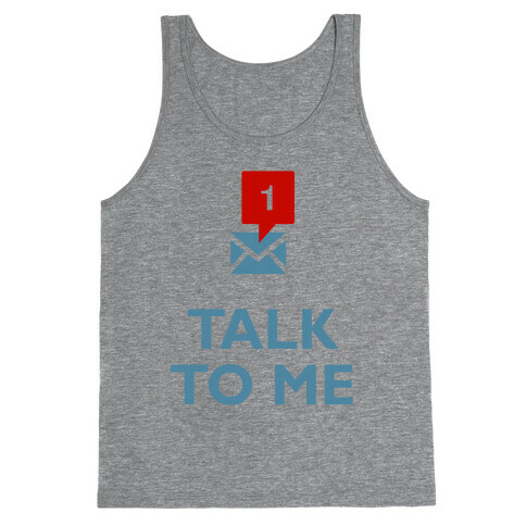 Talk To Me (Tumblr) Tank Top