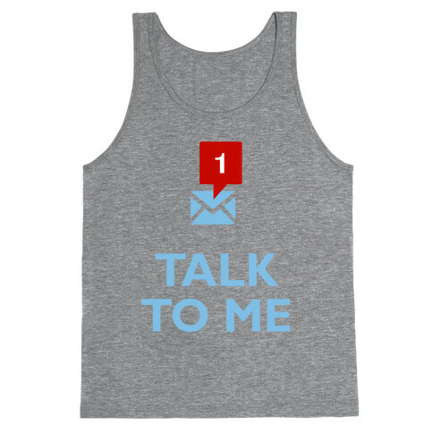 Talk To Me (Tumblr) Tank Top