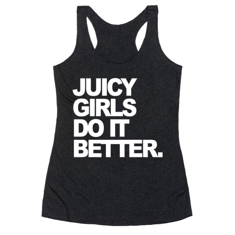Juicy Girls Do It Better Racerback Tank Top