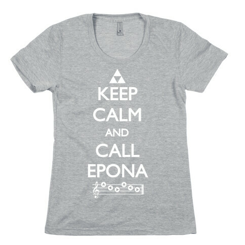 Keep Calm And Call Epona Womens T-Shirt