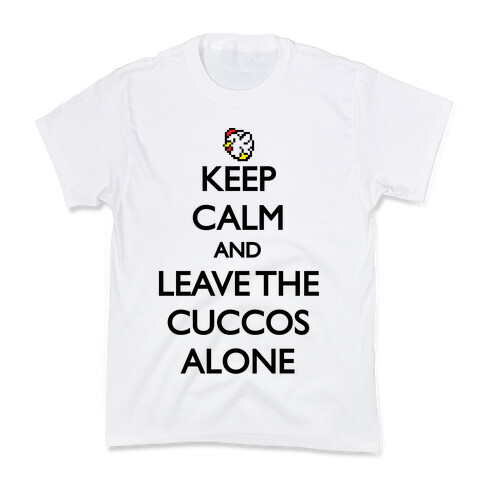 Keep Calm And Leave The Cuccos Alone Kids T-Shirt