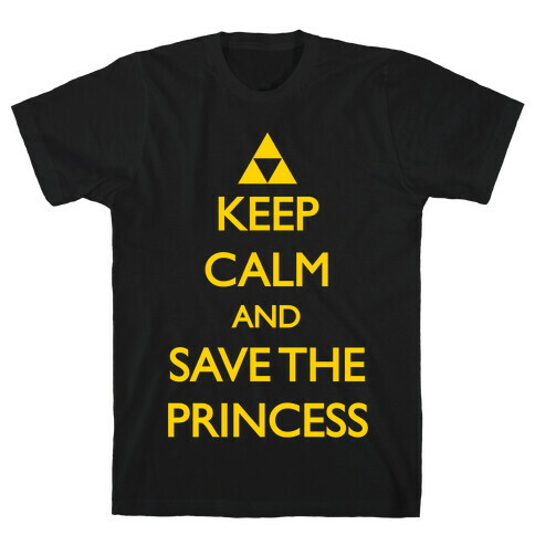 Keep Calm And Save The Princess T-Shirt