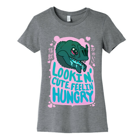 Kawaii Kaiju: Lookin' Cute. Feelin' Hungry. Womens T-Shirt