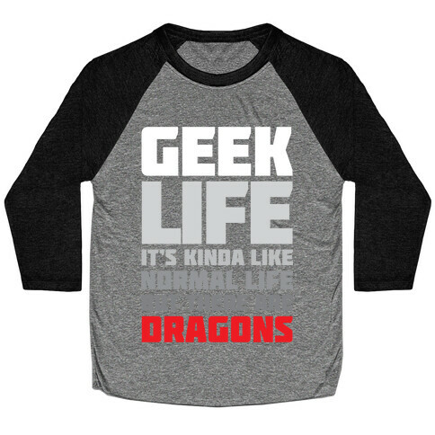 Geek Life Baseball Tee