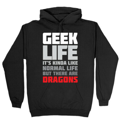 Geek Life Hooded Sweatshirt