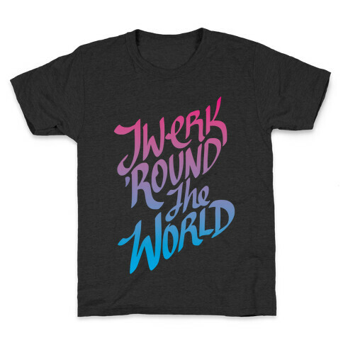 Twerk 'Round The World Kids T-Shirt