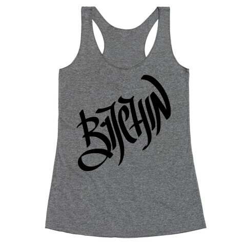 Bitchin Racerback Tank Top