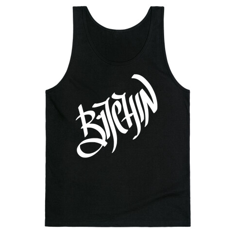 Bitchin Tank Top