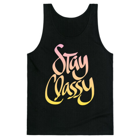 Stay Classy Tank Top