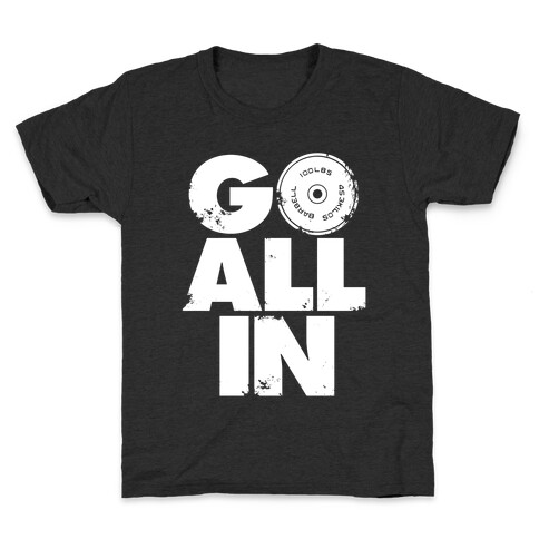 Go All In Kids T-Shirt