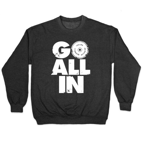 Go All In Pullover