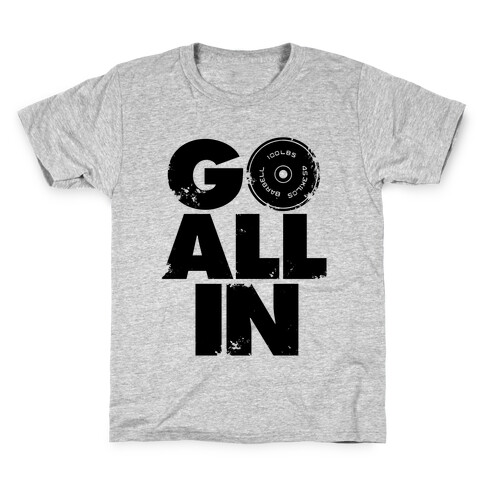 Go All In Kids T-Shirt