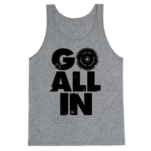 Go All In Tank Top