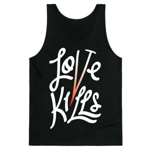 Love Kills Tank Top