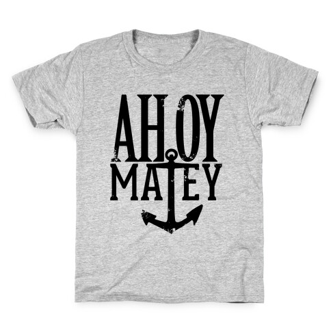 Ahoy Matey Kids T-Shirt