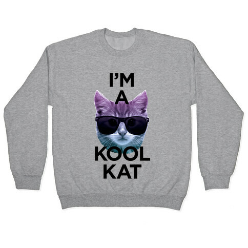 I'm A Kool Cat Pullover