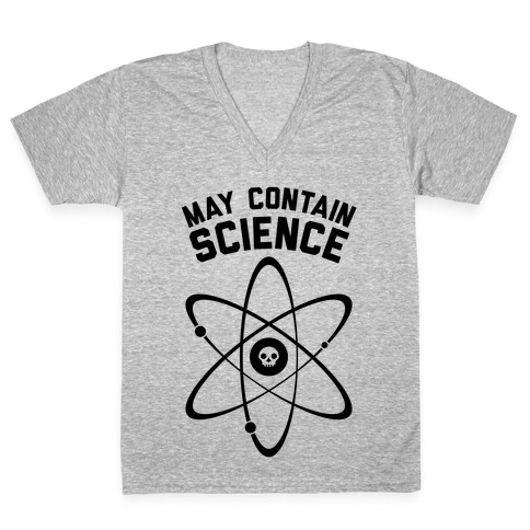 May Contain Science V-Neck Tee Shirt