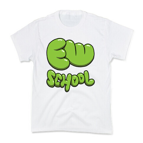 Ew School Kids T-Shirt