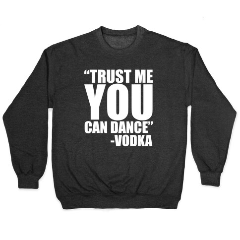 Trust Vodka Pullover