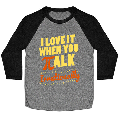 Irrational Talk Baseball Tee