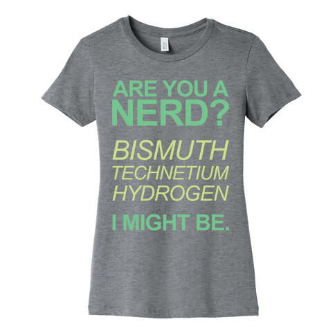 Are You A Nerd? Womens T-Shirt