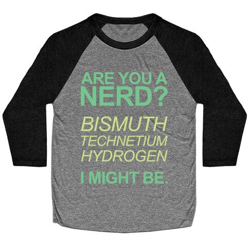 Are You A Nerd? Baseball Tee