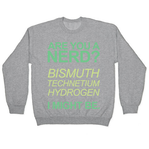 Are You A Nerd? Pullover