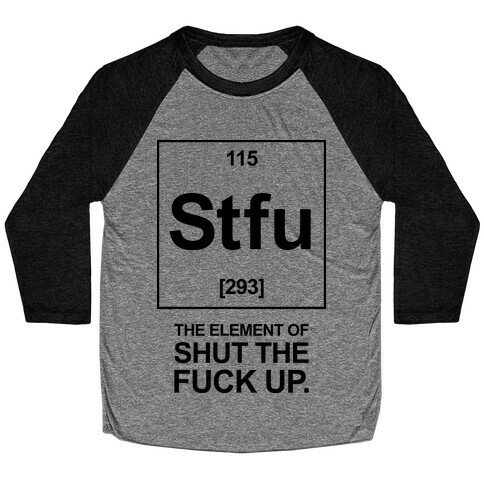 Shut The F*** Up Baseball Tee