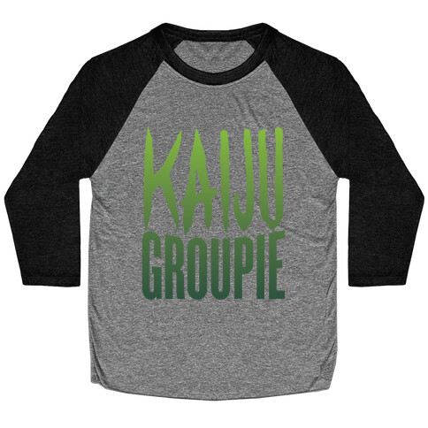 Kaiju Groupie Baseball Tee