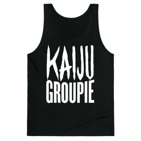 Kaiju Groupie Tank Top