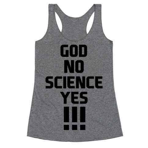 God No Science Yes Racerback Tank Top