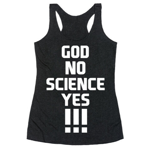 God No Science Yes Racerback Tank Top