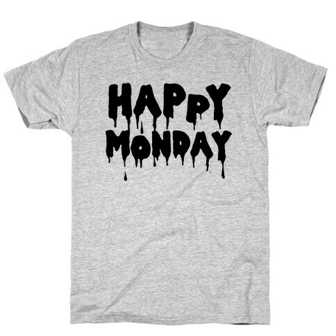 Happy Monday T-Shirt