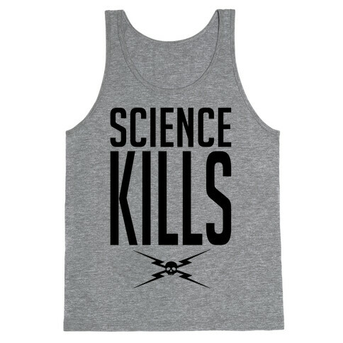 Science Kills Tank Top