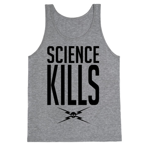 Science Kills Tank Top