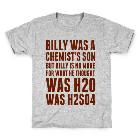 Billy Was A Chemist's Son Kids T-Shirt