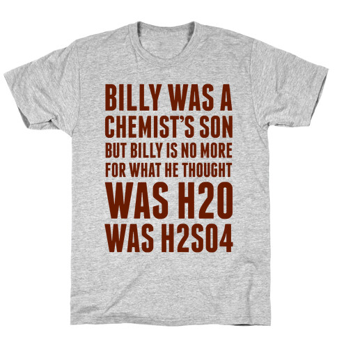 Billy Was A Chemist's Son T-Shirt