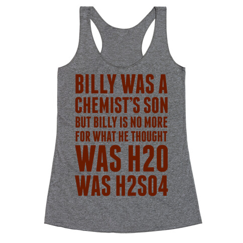 Billy Was A Chemist's Son Racerback Tank Top