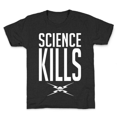 Science Kills Kids T-Shirt